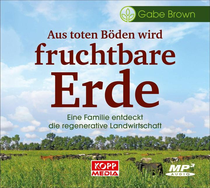 Actual product image Aus toten Bden wird fruchtbare Erde - Hrbuch (German, Gabe Brown, 2020)