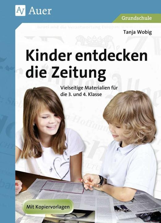 Produktbild Kinder entdecken die Zeitung (Deutsch, Tanja Wobig, 2019)