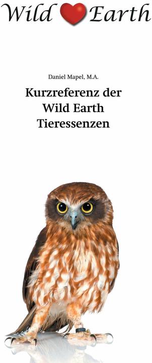 Image du produit Kurzreferenz der Wild Earth Tieressenzen (Allemand, Carsten Sann, Daniel Mapel, 2017)