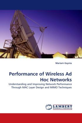 Image du produit Performance of Wireless Ad Hoc Networks (Mariam Kaynia, 2011)