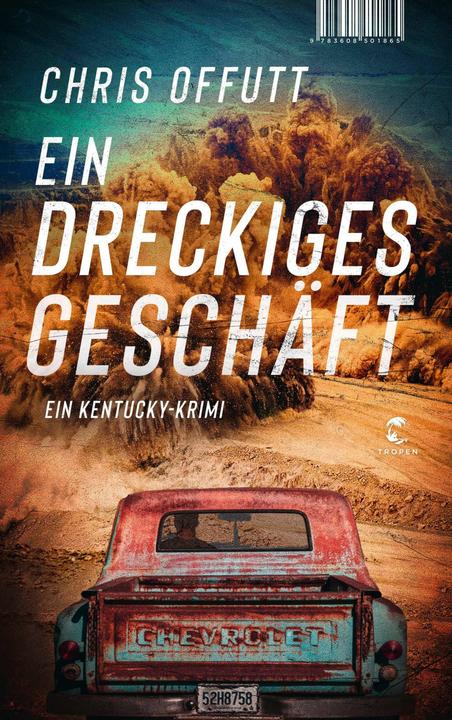 Actual product image Ein dreckiges Geschäft (German, Chris Offutt, Anke Caroline Burger, 2023)