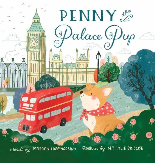 Chronicle Books Penny the Palace Pup (Englisch, Morgan Lagomarsino, 2021)