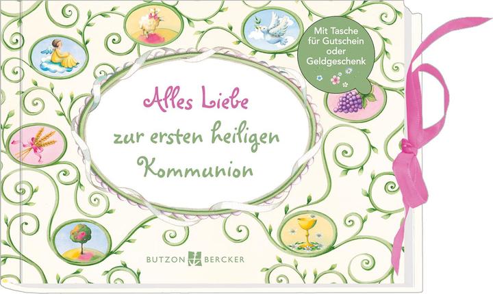 Produktbild Alles Liebe zur ersten heiligen Kommunion (Deutsch, 2015)