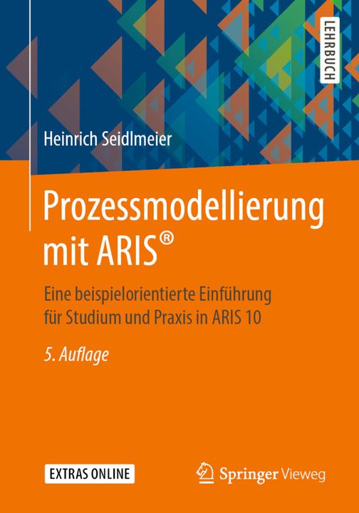 Produktbild Prozessmodellierung mit ARIS® (Deutsch, Heinrich Seidlmeier, 2019)