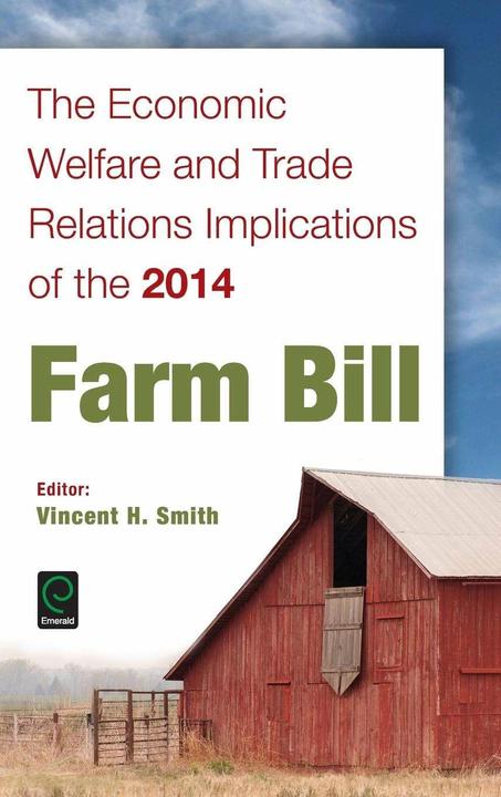 Produktbild The Economic Welfare and Trade Relations Implications of the 2014 Farm Bill (Englisch, Vincent H. Smith, 2015)