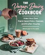 Produktbild The Vegan Dairy Cookbook (Englisch, Marleen Visser, 2024)
