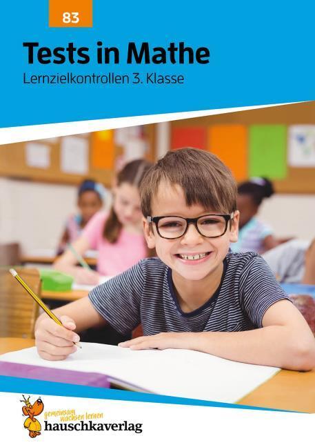 Actual product image Tests in Mathe - Lernzielkontrollen 3. Klasse (German, Agnes Spiecker, Gisela Woodpecker, 2016)