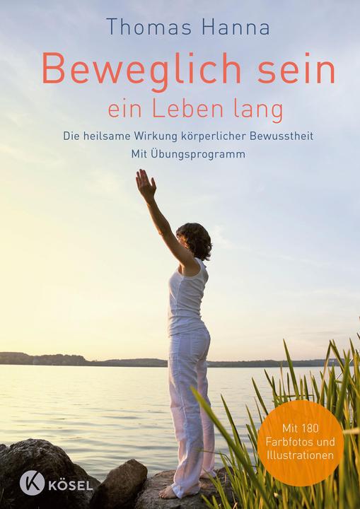 Image du produit Beweglich sein - ein Leben lang (Allemand, Thomas Hanna, 2016)