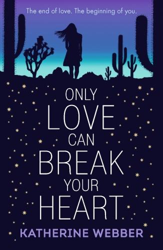 Actual product image Only Love Can Break Your Heart (English, Katherine Webber, 2018)