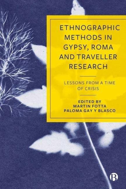 Immagine prodotto Ethnographic Methods in Gypsy, Roma and Traveller Research (Inglese, Martin Fotta, Paloma Gay y Blasco, 2024)