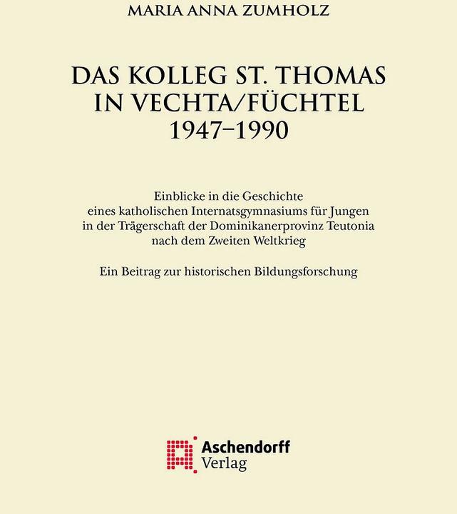 Actual product image Das Kolleg St. Thomas in Vechta/Füchtel 1947-1990 (German, Maria Anna Zumholz, 2023)