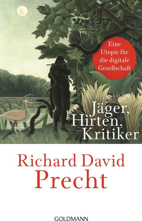 Actual product image Jäger, Hirten, Kritiker (German, Richard David Precht, 2018)