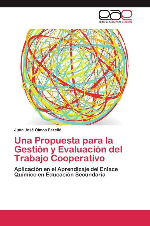 Immagine prodotto Una Propuesta para la Gestión y Evaluación del Trabajo Cooperativo (Juan José Olmos Perelló, 2012)