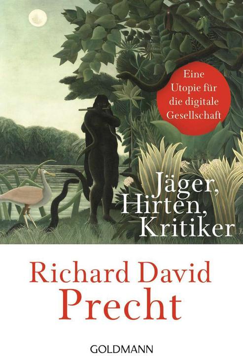Image du produit Jäger, Hirten, Kritiker (Allemand, Richard David Precht, 2020)
