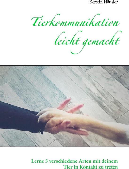 Actual product image Animal communication made easy (German, Kerstin, Cottagers, 2018)