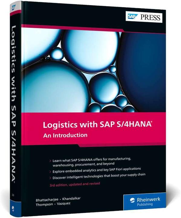Produktbild Logistics with SAP S/4HANA (Englisch, Deb Bhattacharjee, Guillermo B. Vazquez, Falguni Thompson, Vishal Khandalkar, 2022)