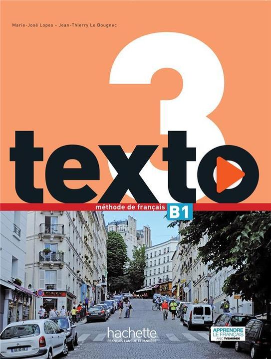 Actual product image Texto 3 Manuel + DVD-Rom + Code (French, Lopes Marie-José, Le Bougnec Jean-Thierry, 2016)