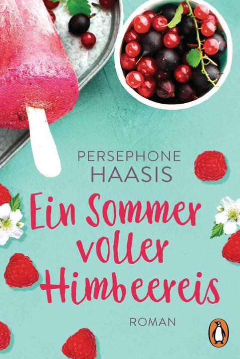 Produktbild Ein Sommer voller Himbeereis (Deutsch, Persephone Haasis, 2019)