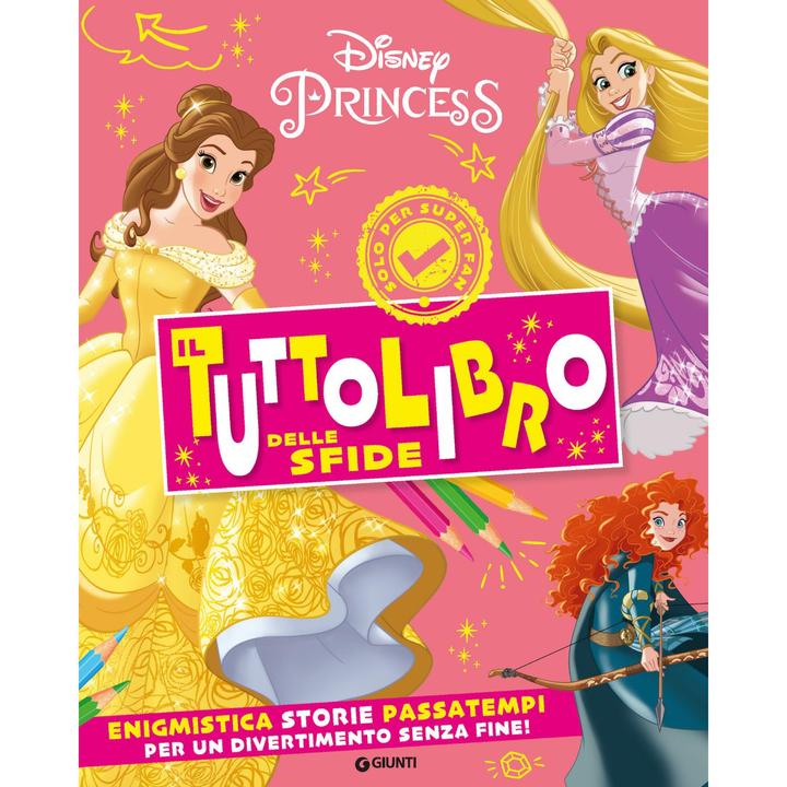 Disney Principesse. il tuttolibro delle sfide. enigmistica, storie, passatempi per un divertimento s (Italiano)