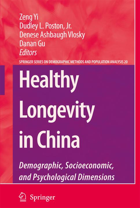 Image du produit Healthy Longevity in China (Danan Gu, Yi Zeng, Dudley L. Poston, Denese Ashbaugh Vlosky, 2009)