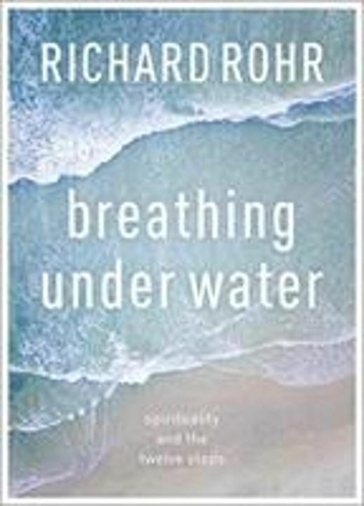 Produktbild Breathing Under Water (Englisch, Richard Rohr, 2018)