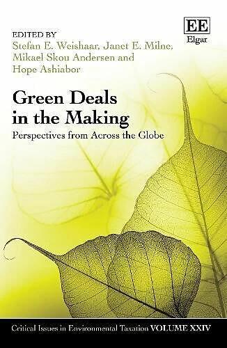 Produktbild Green Deals in the Making (Englisch, Hope Ashiabor, Stefan E. Weishaar, Mikael S. Andersen, Janet E. Milne, 2022)