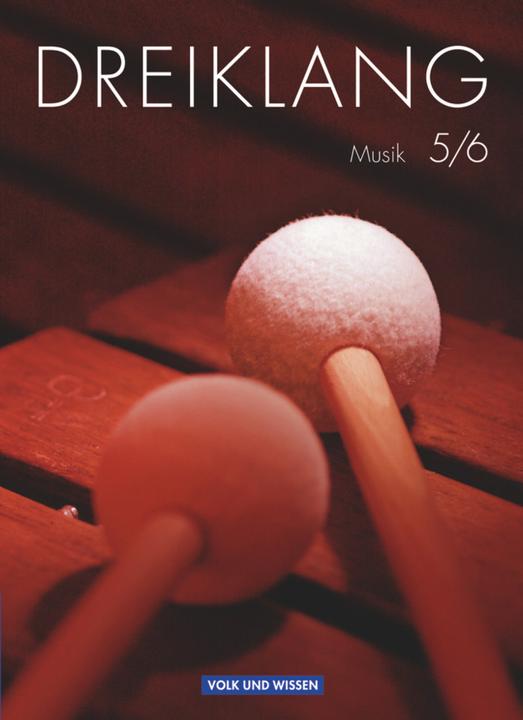 Actual product image Dreiklang 5./6. Schuljahr. Musik. Schülerbuch (German, Christian Tobias Köhler, Ulrike Möller, Constanze Klinkicht, Yvonne Funck, Holger Jeschke, Jens Arndt, Kaspar D. Mainz, 2009)