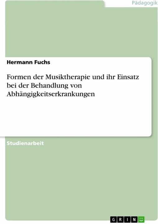 Produktbild Fuchs:Formen der Musiktherapie und ihr (Deutsch, Hermann Fuchs, 2018)