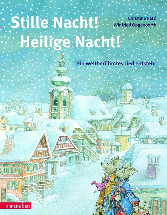 Produktbild Stille Nacht! Heilige Nacht! (Deutsch, Christine Rettl, 2012)