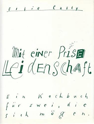 Mit einer Prise Leidenschaft (Deutsch, Elfie Casty, René Fehr, 2023)