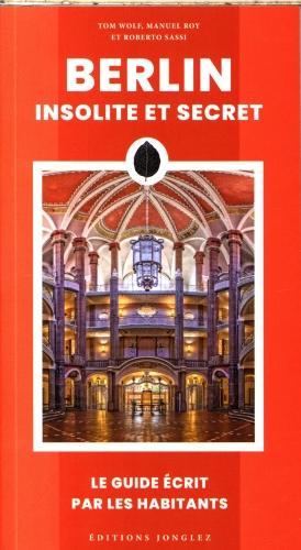 Produktbild Berlin insolite et secret : le guide écrit par les habitants (Französisch, Collectif, 2024)