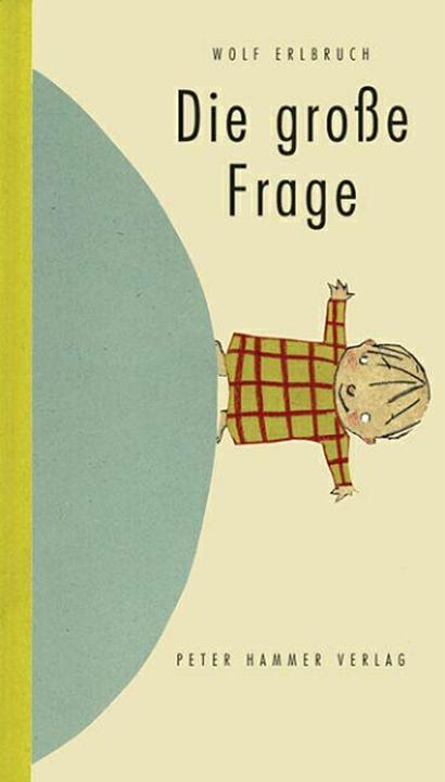 Image du produit Die grosse Frage (Allemand, Wolf Erlbruchuch, 2012)