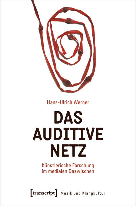 Actual product image Das auditive Netz (German, Hans-Ulrich Werner, 2024)