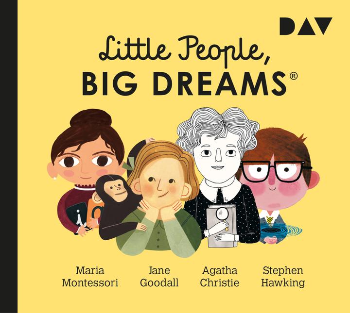 Produktbild Little People, Big Dreams – Teil 1: Maria Montessori, Jane Goodall, Agatha Christie, Stephen (María Isabel Sánchez Vegara, Deutsch)