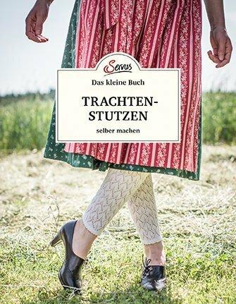 Produktbild Das kleine Buch: Trachtenstutzen selber machen (Deutsch, Ursula Wurm, 2019)