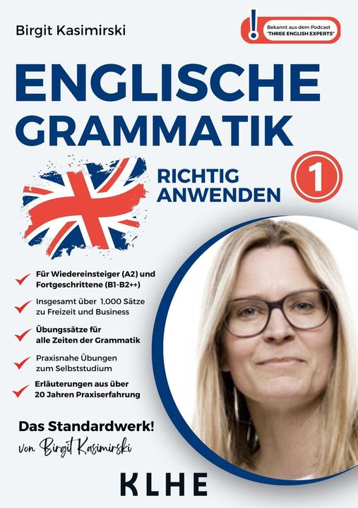 Actual product image Englische Grammatik richtig anwenden - Teil 1: Englische Zeiten in der Praxis (German, Birgit Kasimirski, 2024)