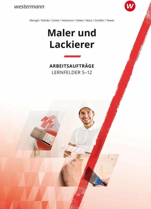 Immagine prodotto Maler und Lackierer Lernfelder 5-13. Arbeitsaufträge (Tedesco, Maria Heitmann, Christiane Untiet, Uta Mengel, Christiane Rohde, Uwe Schäfer, 2022)