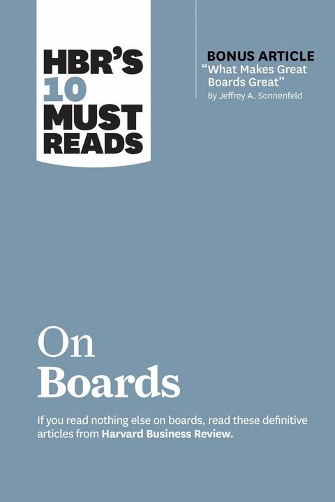 Produktbild HBR’s 10 Must Reads on Boards (with bonus article “What Makes Great Boards Great” by Jeffrey A. (Englisch, Robert S. Kaplan, Harvard Business Review, Linda A. Hill, Jeffrey A. Sonnenfeld, Ram Charan, 2020)