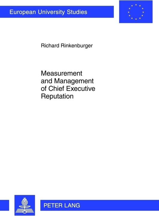 Energie-Label Measurement and Management of Chief Executive Reputation (Richard Rinkenburger, 2012)