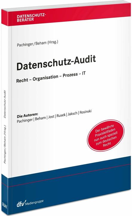 Produktbild Datenschutz-Audit (Deutsch, Georg Beham, Michael M. Pachinger, 2021)