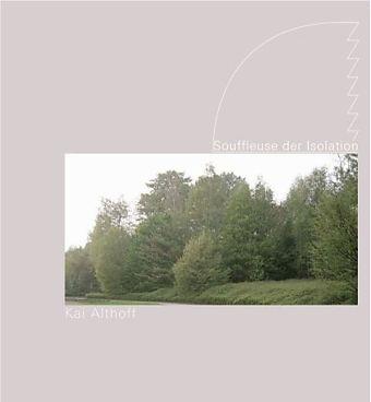 Produktbild Kai Althoff - Souffleuse der Isolation (dt./engl.) (Deutsch, Ruf, Beatrix, 2013)