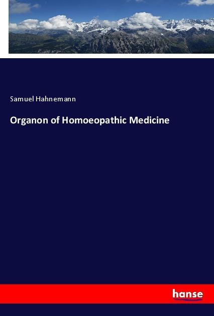 Immagine prodotto Organon of Homoeopathic Medicine (Tedesco, Samuel Hahnemann, 2019)