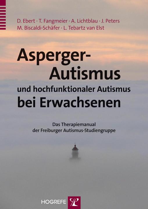 Produktbild Asperger-Autismus und hochfunktionaler Autismus bei Erwachsenen (Deutsch, Monica Biscaldi-Schäfer, Dieter Ebert, Ludger Tebartz Van Elst, Thomas Fangmeier, Andrea Lichtblau, Julia Peters, 2012)