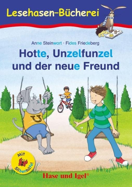 Produktbild Hotte, Unzelfunzel und der neue Freund / Silbenhilfe (Deutsch, Fides Friedeberg, Anne Steinwart, 2024)