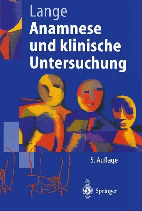Produktbild Anamnese und klinische Untersuchung (Deutsch, P. Wunderlich, Armin Lange, 1998)
