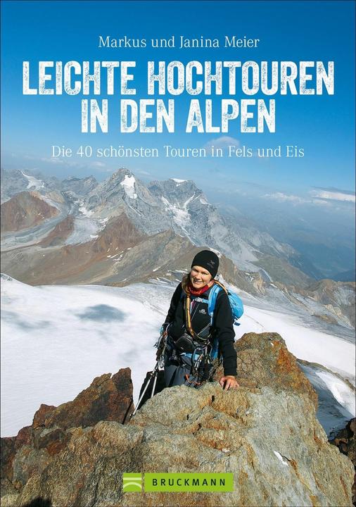 Produktbild Leichte Hochtouren in den Alpen (Deutsch, Markus Und Janina Meier, 2019)