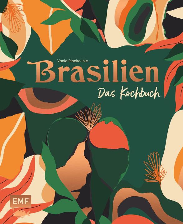 Produktbild Brasilien – Das Kochbuch (Deutsch, Vania Ihle Ribeiro, 2022)