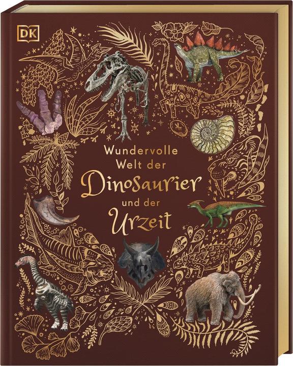Actual product image Wundervolle Welt der Dinosaurier und der Urzeit (German, Anusuya Chinsamy-Turan, 2022)