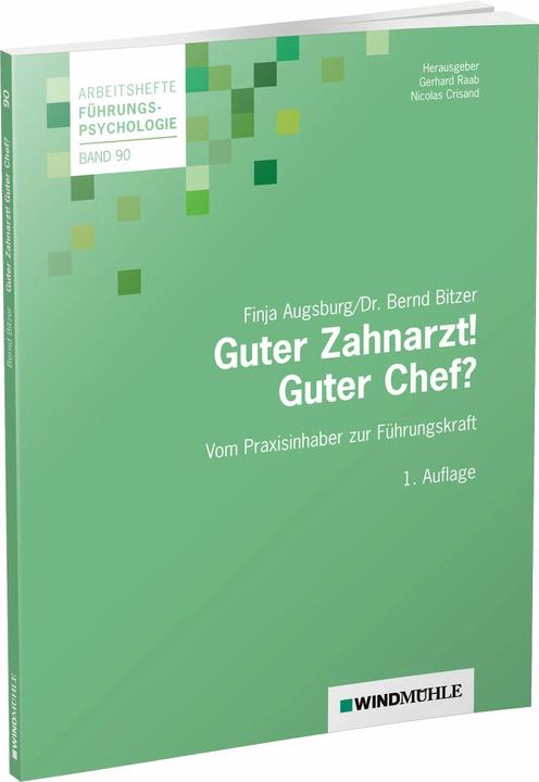Produktbild Guter Zahnarzt! Guter Chef? (Deutsch, Gerhard Raab, Nicolas Crisand, Bernd Bitzer, Finja Augsburg, 2024)