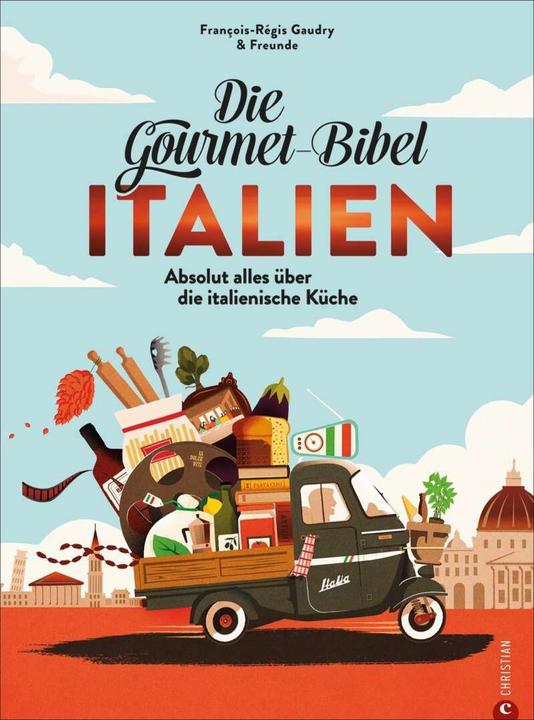Immagine prodotto Die Gourmet-Bibel Italien (Tedesco, François-Régis Gaudry, 2024)